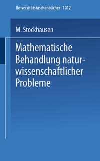 Mathematische Behandlung naturwissenschaftlicher Probleme