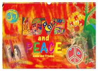 Love and Peace Liebe und Frieden (Wandkalender 2025 DIN A3 quer), CALVENDO Monatskalender