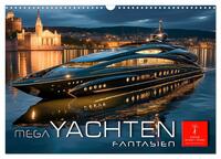 Vorderes Coverbild Mega Yachten Fantasien (Wandkalender 2025 DIN A3 quer), CALVENDO Monatskalender