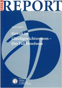 Gewalt im Gleichgewichtssystem - Der Fall Honduras
