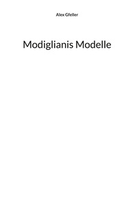 Modiglianis Modelle