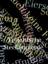 Trojanische Steckenpferde
