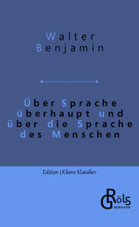 Vorderes Coverbild Über Sprache überhaupt und über die Sprache des Menschen