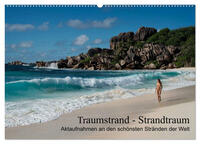 Traumstrand - Strandtraum (Wandkalender 2025 DIN A2 quer), CALVENDO Monatskalender