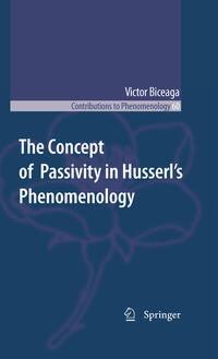 The Concept of Passivity in Husserl's Phenomenology