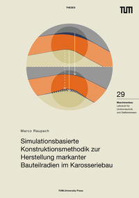 Simulationsbasierte Konstruktionsmethodik zur Herstellung markanter Bauteilradien im Karosseriebau