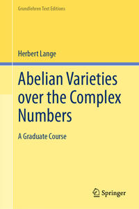 Abelian Varieties over the Complex Numbers