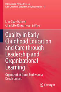Quality in Early Childhood Education and Care through Leadership and Organizational Learning