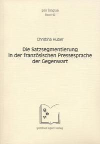 Die Satzsegmentierung in der französischen Pressesprache der Gegenwart