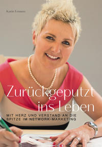 Zurückgeputzt ins Leben