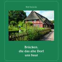 Vorderes Coverbild Brücken, die das alte Dorf uns baut