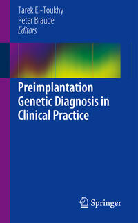 Preimplantation Genetic Diagnosis in Clinical Practice