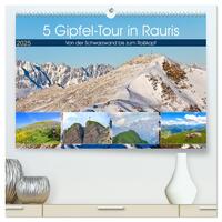 5 Gipfel-Tour in Rauris (hochwertiger Premium Wandkalender 2025 DIN A2 quer), Kunstdruck in Hochglanz