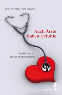 Auch Ärzte haben Gefühle