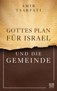 Vorderes Coverbild Gottes Plan für Israel und die Gemeinde