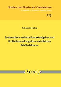 Systematisch variierte Kontextaufgaben und ihr Einfluss auf kognitive und affektive Schülerfaktoren