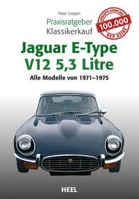 Vorderes Coverbild Praxisratgeber Klassikerkauf Jaguar E-Type V12 5,3 Litre
