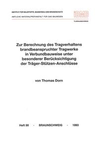 Zur Berechnung des Tragverhaltens brandbeanspruchter Tragwerke in Verbundbauweise unter besonderer Berücksichtigung der Träger-Stützen-Anschlüsse