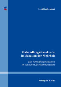 Verhandlungsdemokratie im Schatten der Mehrheit