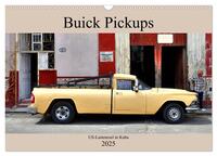 Buick Pickups - US-Lastenesel in Kuba (Wandkalender 2025 DIN A3 quer), CALVENDO Monatskalender