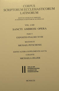 Sancti Ambrosi opera pars V: Expositio psalmi CXVIII