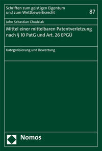 Mittel einer mittelbaren Patentverletzung nach § 10 PatG und Art. 26 EPGÜ
