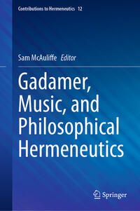 Gadamer, Music, and Philosophical Hermeneutics