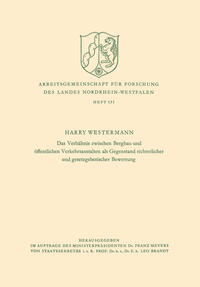 Vorderes Coverbild Das Verhältnis zwischen Bergbau und öffentlichen Verkehrsanstalten als Gegenstand richterlicher und gesetzgeberischer Bewertung