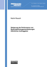 Vorderes Coverbild Steigerung der Performance von Bauprojektmanagementleistungen öffentlicher Auftraggeber