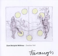 Zum Beispiel Mithras - Zweiter Teil. Farangis Yegane