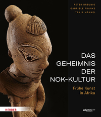 Das Geheimnis der Nok-Kultur