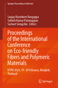 Proceedings of the International Conference on Eco-friendly Fibers and Polymeric Materials