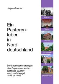 Ein Pastorenleben in Norddeutschland