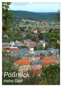 Pößneck - meine Stadt (Wandkalender 2026 DIN A3 hoch), CALVENDO Monatskalender