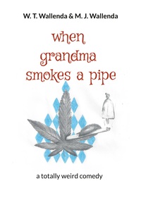Vorderes Coverbild when grandma smokes a pipe