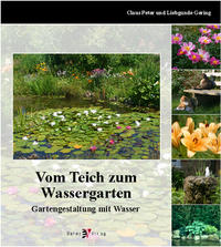 Vom Teich zum Wassergarten