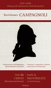 Bartolomeo Campagnoli – Von Cento nach Neustrelitz