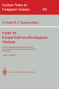 VDM '91. Formal Software Development Methods. 4th International Symposium of VDM Europe, Noordwijkerhout, The Netherlands, October 21-25, 1991. Proceedings