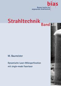 Dynamische Laser-Mikroperforation mit single-mode Faserlaser