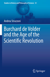 Burchard de Volder and the Age of the Scientific Revolution
