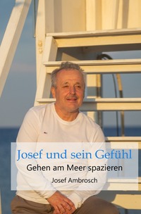 Josef und sein Gefühl