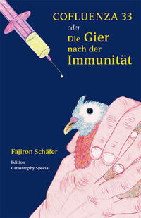 Vorderes Coverbild COFLUENZA 33 oder Die Gier nach Immunität