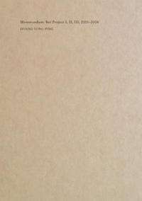 Huang Yong Ping. Memorandum: Bat Project I, II, III, 2001 - 2004