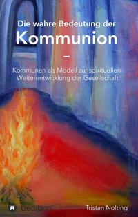 Die wahre Bedeutung der Kommunion