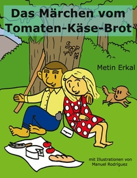 Vorderes Coverbild Das Märchen vom Tomaten-Käse-Brot