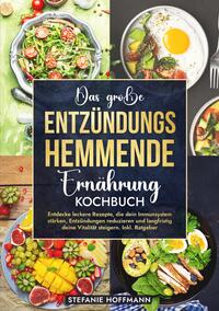 Vorderes Coverbild Das große Entzündungshemmende Ernährung Kochbuch