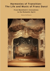 Harmonies of Transition: The Life and Music of Franz Danzi