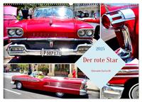 Der rote Star . Oldsmobile Starfire 98 (Wandkalender 2025 DIN A2 quer), CALVENDO Monatskalender