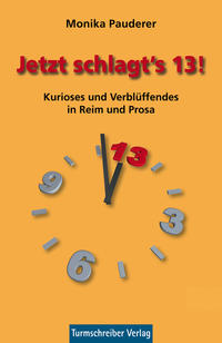 Jetzt schlagt’s 13!