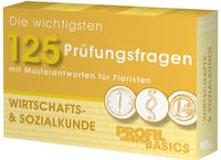 Die wichtigsten 125 Prüfungsfragen: Wirtschafts- & Sozialkunde